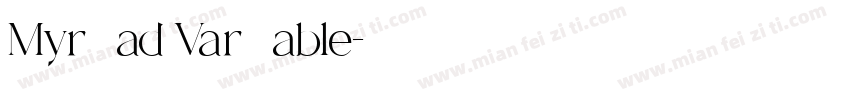 Myrⅰad Varⅰable字体转换